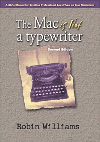 The Mac is not a typewriter